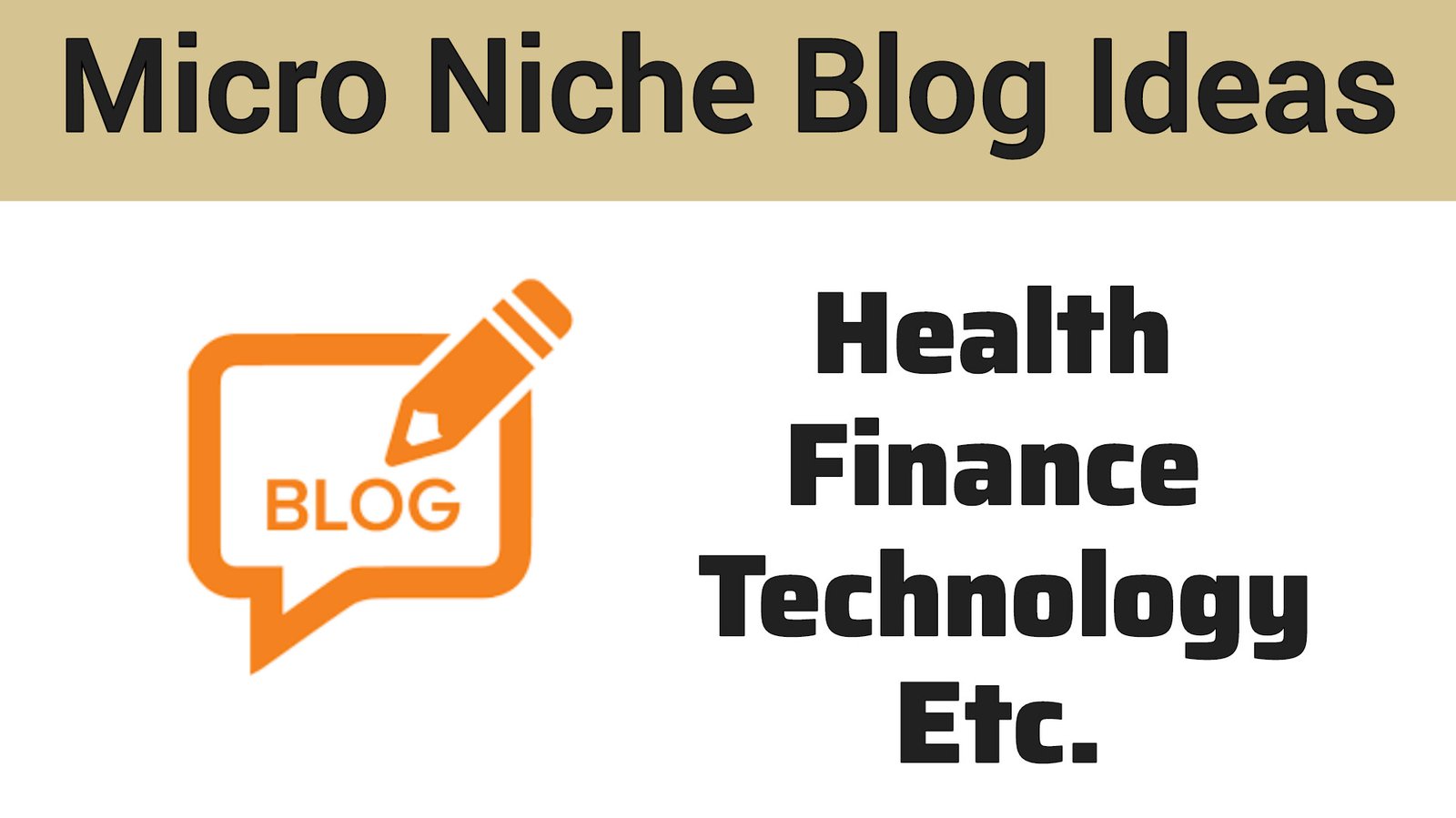 Micro Niche Blog Ideas